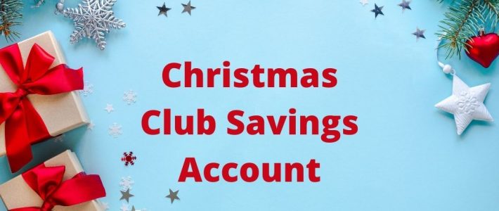 Everything You Need to Know About Christmas Club Account